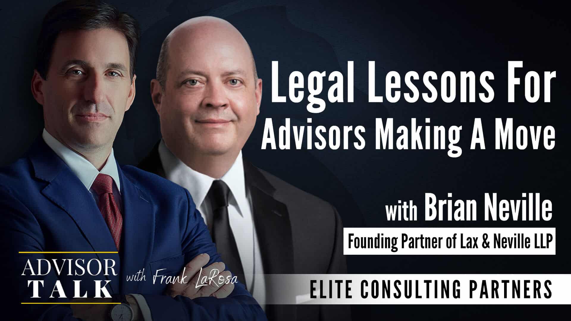 Ep.83: Legal Lessons for Advisors Making a Move